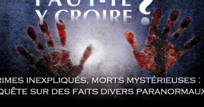 Morts mystérieuses. Crimes Inexpliqués