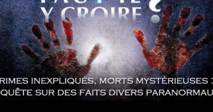 Morts mystérieuses. Crimes Inexpliqués