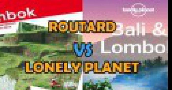 Le routard est mieux que le lonely planet